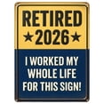 thumbnail image 2 of SeekLGT Retirement Sign 2026 Funny Wall Décor for Men and Women – Retired 2026 Aluminum Sign for Retirement Gifts, Retirement Wall Decoration, 2 of 9