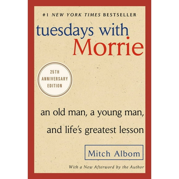 Pre-Owned Tuesdays with Morrie: An Old Man, a Young Man, and Life's Greatest Lesson (Paperback) 076790592X 9780767905923