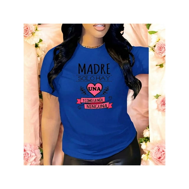Playera Madre Solo Hay Una y Como La Mia Ninguna – El Regalo Perfecto para la Mejor Mamá del Mundo Color Azul Talla Chica Marca Emil SaEs