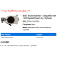 thumbnail image 2 of Brake Master Cylinder - Compatible with 1991 Toyota Pickup 2.4L 4-Cylinder, 2 of 2