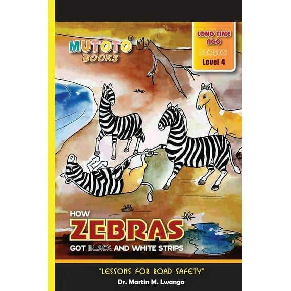 How Zebras Got Black and White Strips, (Paperback)