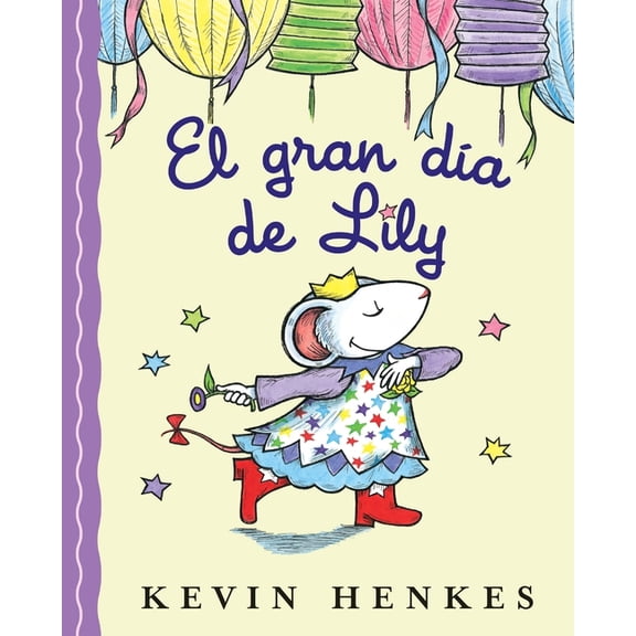 El Gran DÃ­a de Lily: Lily's Big Day (Spanish Edition), (Paperback)