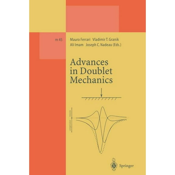 Lecture Notes in Physics Monographs Advances in Doublet Mechanics, Book 45, (Paperback)