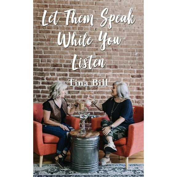 Let Them Speak While You Listen (Paperback)
