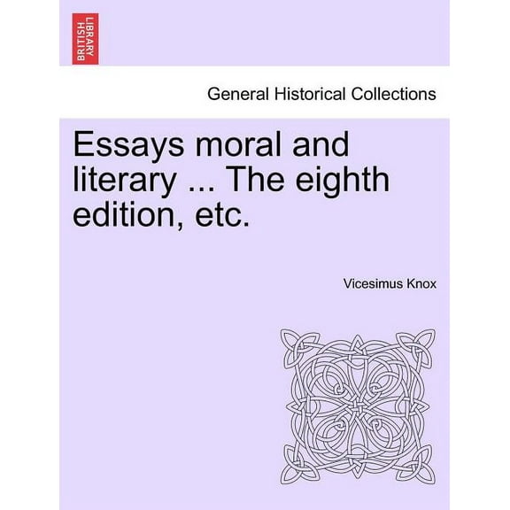 Essays moral and literary ... The eighth edition, etc. (Paperback)