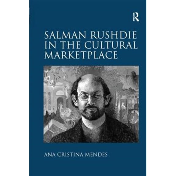 Pre-Owned Salman Rushdie in the Cultural Marketplace, (Paperback)