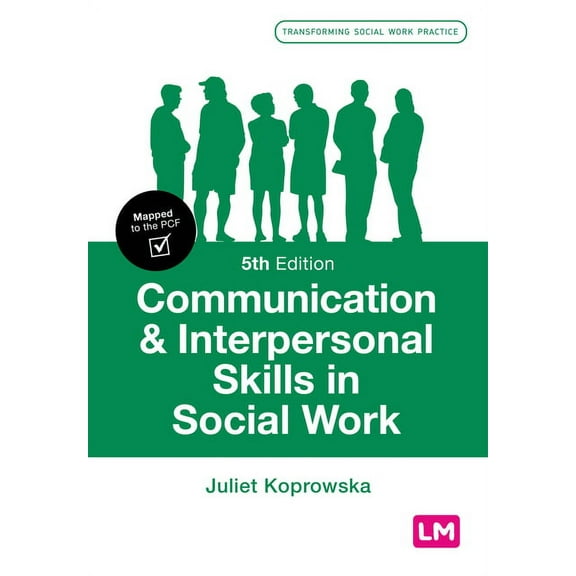 Transforming Social Work Practice Communication and Interpersonal Skills in Social Work, (Paperback)
