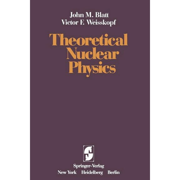 Theoretical Nuclear Physics, (Paperback)