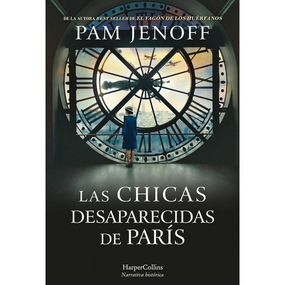 Las Chicas Desaparecidas de ParÃ­s (the Lost Girls of Paris), (Paperback)