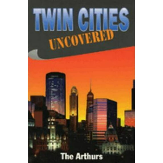 Pre-Owned Twin Cities Uncovered (Paperback) 9781556223884