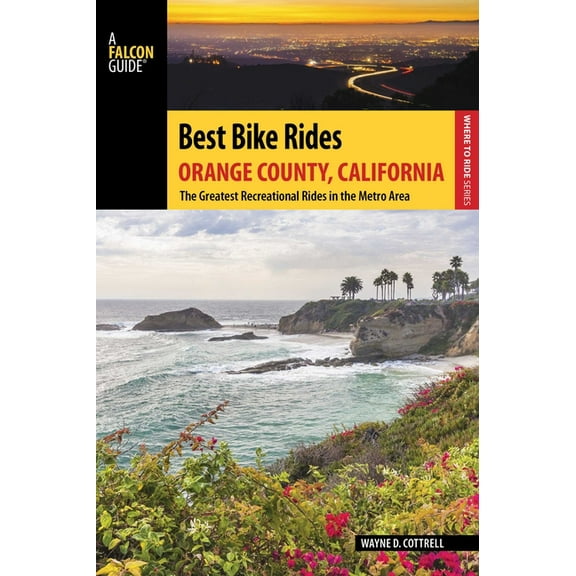 Best Bike Rides Best Bike Rides Orange County, California, (Paperback)