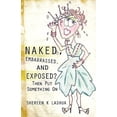 thumbnail image 2 of Naked, Embarrassed, and Exposed?, 2 of 2