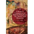 thumbnail image 1 of Pre-Owned A Reader's Companion to Mikhail Bulgakov's the Master and Margarita (Paperback) 1644690780 9781644690789, 1 of 1