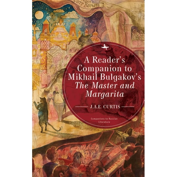 Pre-Owned A Reader's Companion to Mikhail Bulgakov's the Master and Margarita (Paperback) 1644690780 9781644690789