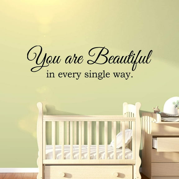 VWAQ You are Beautiful in Every Single Way Wall Decal Motivational Quote Vinyl Lettering