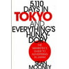 5,110 Days in Tokyo and Everything's Hunky-Dory: The Marketer's Guide to Advertising in Japan [Hardcover - Used]