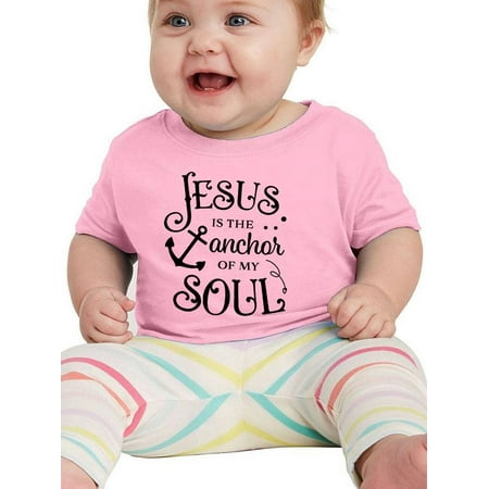

The Anchor Of My Soul T-Shirt Infant -Smartprints Designs 24 Months