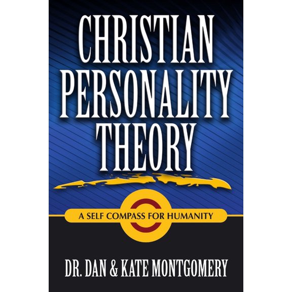 Christian Personality Theory: A Self Compass For Humanity, (Paperback)