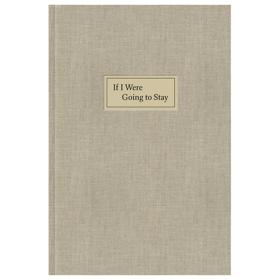 If I Were Going to Stay (Hardcover)