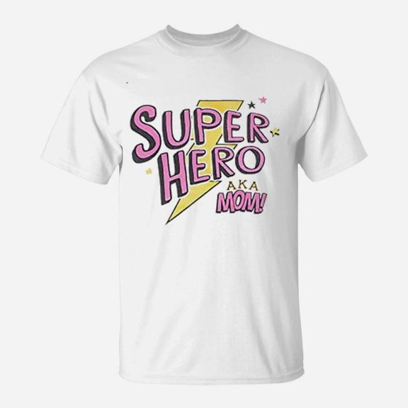 Day Super Hero Mom TShirt