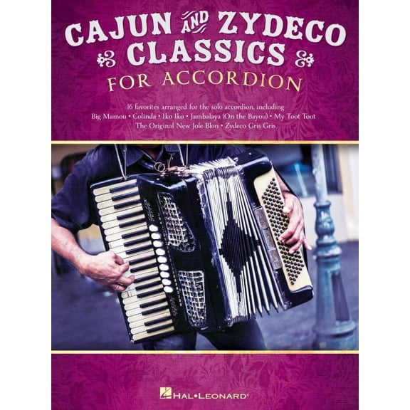 Cajun & Zydeco Classics for Accordion - Songbook with Accordion Solo Arrangements and Lyrics, (Paperback)