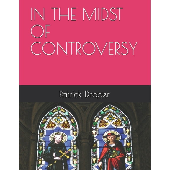 In the Midst of Controversy (Paperback)