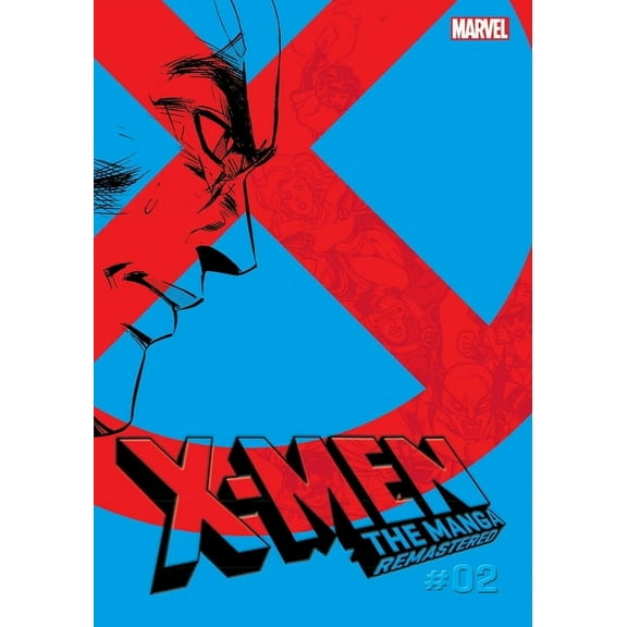X-Men: The Manga: Remastered X-Men: The Manga: Remastered, Vol. 2, Book 2, (Paperback)
