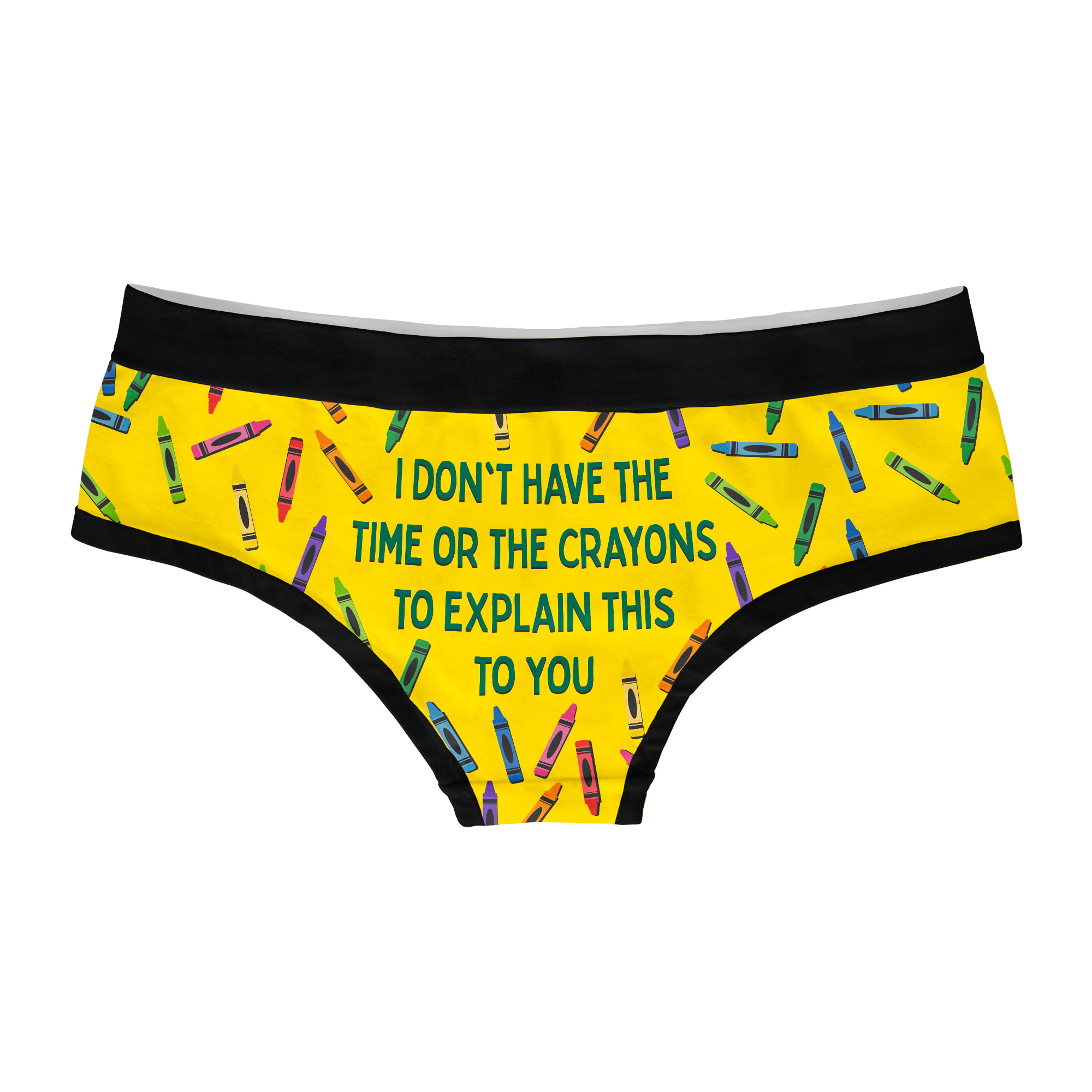 Womens I Don't Have The Time Or The Crayons To Explain This Panties  Sarcastic Novelty Underwear For Ladies