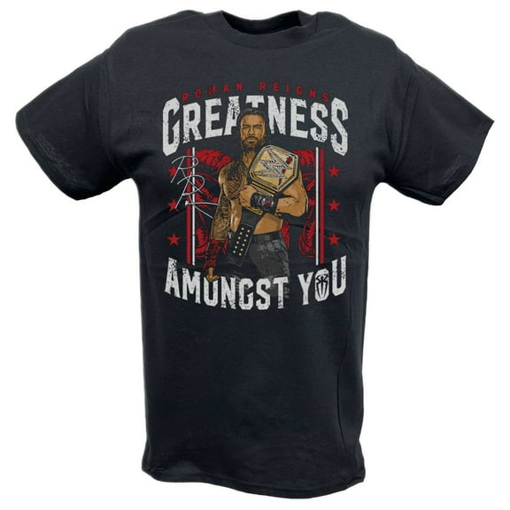 Roman Reigns Greatness Amongst You Pose Black T-shirt
