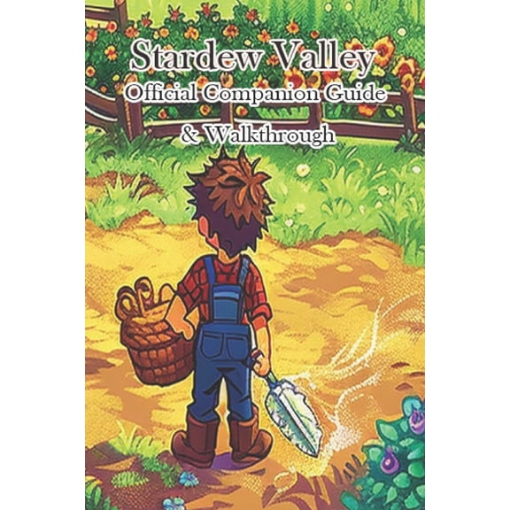 Stardew Valley Complete Guide & Walkthrough, (Paperback)