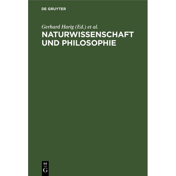 Naturwissenschaft Und Philosophie: BeitrÃ¤ge Zum Internationalen Symposium Ãber Naturwissenschaft Und Philosophie AnlÃ¤Ãli, (Hardcover)