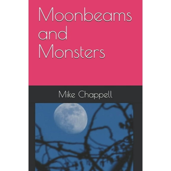 Moonbeams and Monsters (Paperback)