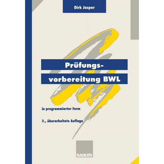 PrÃ¼fungsvorbereitung Bwl: -- In Programmierter Form, (Paperback)