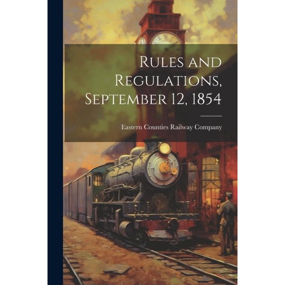 Rules and Regulations, September 12, 1854, (Paperback)