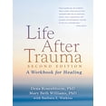 thumbnail image 1 of Pre-Owned Life After Trauma: A Workbook for Healing (Paperback) 1606236083 9781606236086, 1 of 1