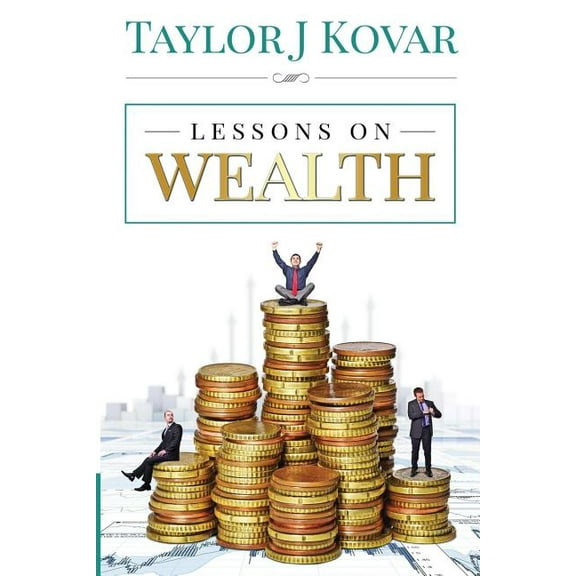Lessons On Wealth, (Paperback)