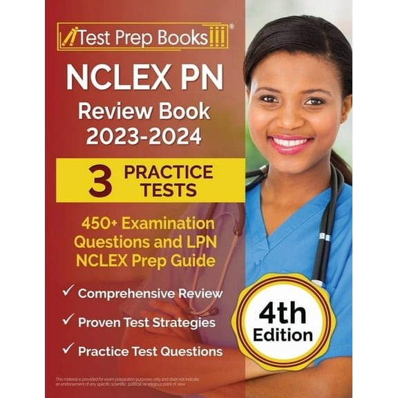 NCLEX PN Review Book 2023 - 2024: 3 Practice Tests (450  Examination Questions) and LPN NCLEX Prep Guide [4th Edition], (Paperback)