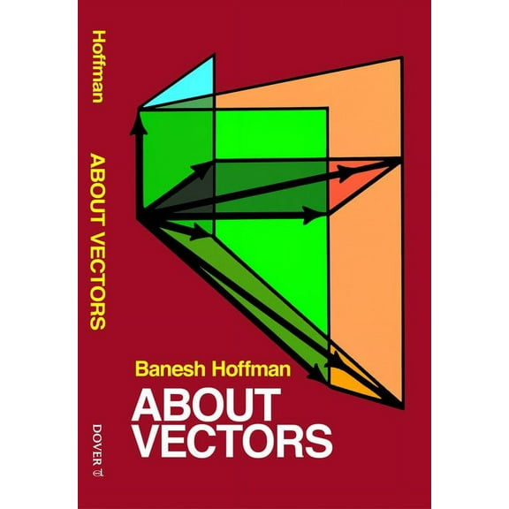 Dover Books on Mathematics: About Vectors (Paperback)