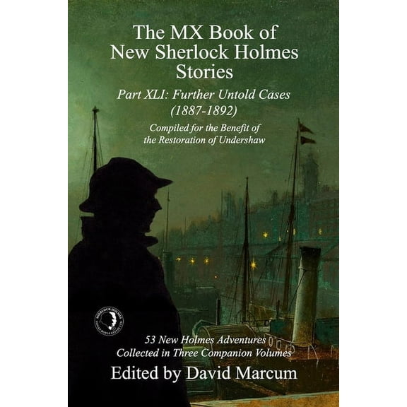 MX Book of New Sherlock Holmes Stories The MX Book of New Sherlock Holmes Stories Part XLI: Further Untold Cases - 1887-1892, Book 41, (Paperback)