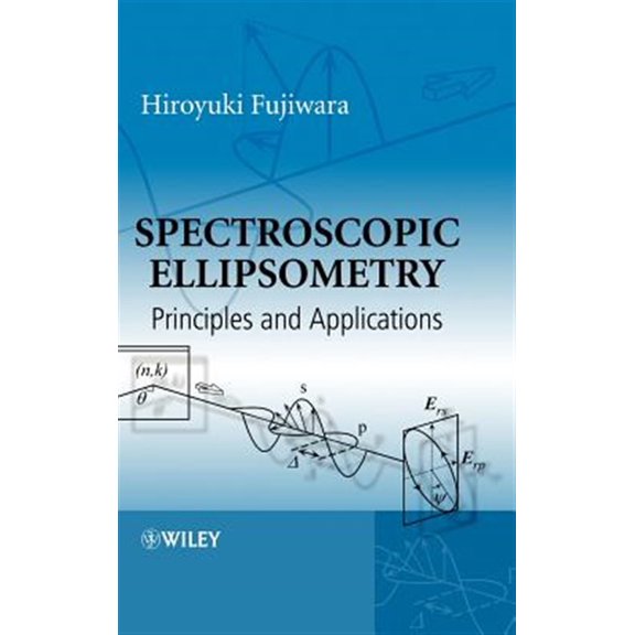 Pre-Owned Spectroscopic Ellipsometry: Principles and Applications
