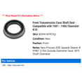 thumbnail image 2 of Front Transmission Case Shaft Seal - Compatible with 1981 - 1986 Chevy K10 1982 1983 1984 1985, 2 of 2