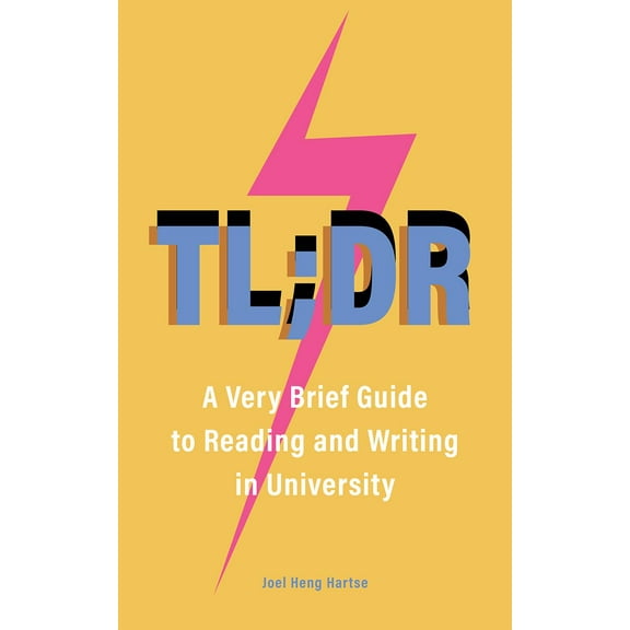 TL;DR : A Very Brief Guide to Reading and Writing in University (Paperback)