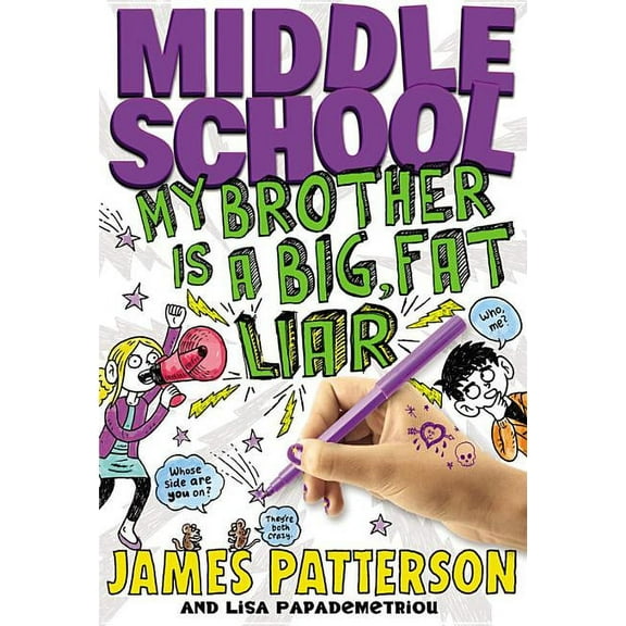 Middle School Middle School: My Brother Is a Big, Fat Liar, Book 3, (Hardcover)