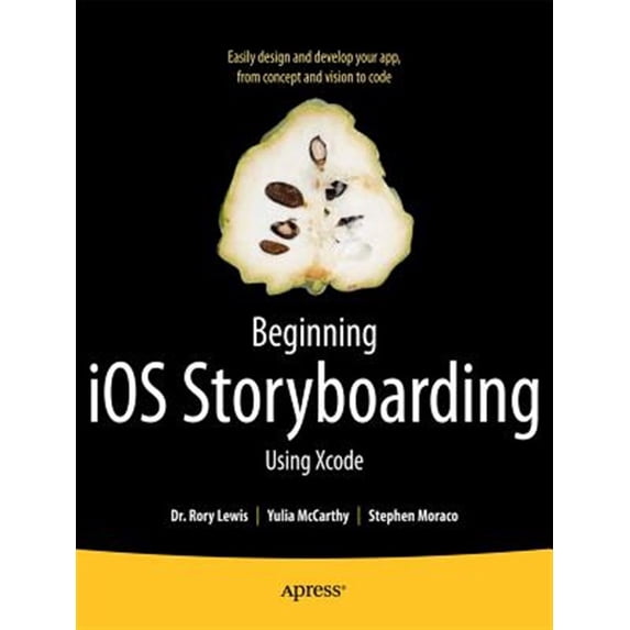 Pre-Owned Beginning IOS Storyboarding: Using Xcode (Paperback)