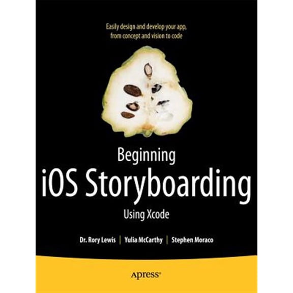 Pre-Owned Beginning IOS Storyboarding: Using Xcode (Paperback)