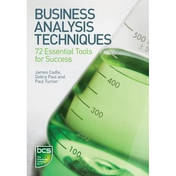 Pre-Owned Business Analysis Techniques: 72 Essential Tools for Success (Paperback) 190612423X 9781906124236