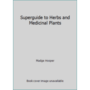Angle View: Superguide to Herbs and Medicinal Plants, Used [Hardcover]
