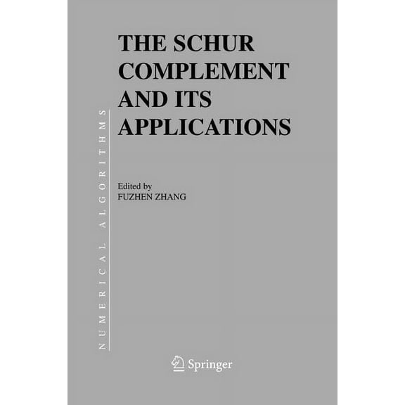 Numerical Methods and Algorithms The Schur Complement and Its Applications, Book 4, (Paperback)