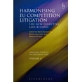 thumbnail image 1 of Pre-Owned Swedish Studies in European Law: Harmonising Eu Competition Litigation: The New Directive and Beyond (Hardcover), 1 of 1