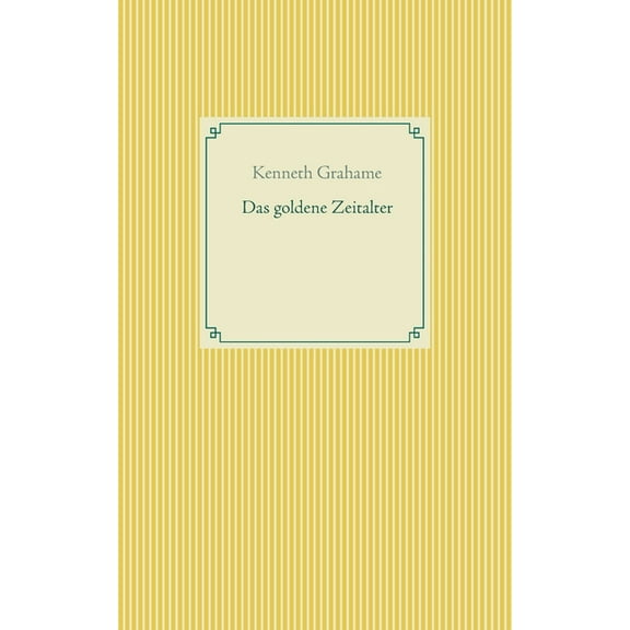 Das goldene Zeitalter (Paperback)